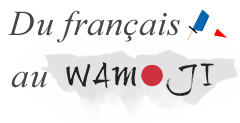 Du français au WAMOJI
